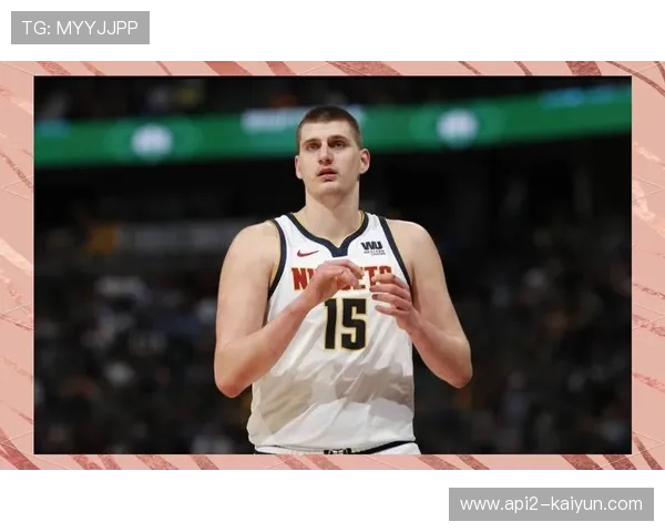 MVP竞争白热化：约基奇需出战剩余27场中26场